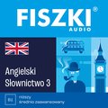 Języki i nauka języków: FISZKI audio - angielski - Słownictwo 3 - audiobook
