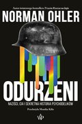 Odurzeni. Naziści, CIA i sekretna historia psychodelików - ebook