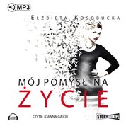 : Mój pomysł na życie - audiobook