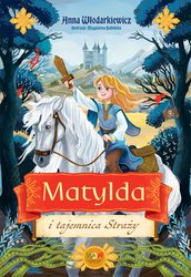 : Matylda i tajemnica Straży - ebook