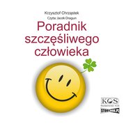 : Poradnik szczęśliwego człowieka - audiobook