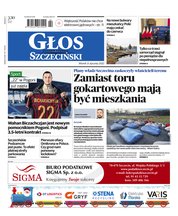 : Głos Dziennik Pomorza - Szczecin - e-wydanie – 7/2022