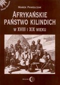 Dokument, literatura faktu, reportaże, biografie: Afrykańskie państwo Kilindich w XVIII i XIX wieku - ebook