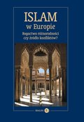 Islam w Europie. Bogactwo różnorodności czy źródło konfliktów? - ebook