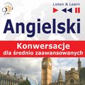 Języki i nauka języków: Angielski na mp3. Konwersacje dla średnio zaawansowanych - audio kurs