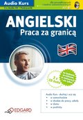 Języki i nauka języków: Angielski Praca za granicą - audiokurs + ebook