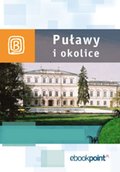 Puławy i okolice. Miniprzewodnik - ebook