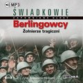 audiobooki: Berlingowcy. Żołnierze tragiczni - audiobook