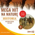 Mega hit na maturę. Historia 9. Historia Polski. XIX wiek - audiobook