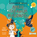 Dla dzieci i młodzieży: Superbohater z antyku. Tom 5. Apollo i tajemnicza wiadomość! - audiobook