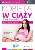 Poradniki: Kobieta w ciąży prawa pracownicze - ebook