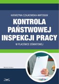 Poradniki: Kontrola Państwowej Inspekcji Pracy w placówce oświatowej - ebook