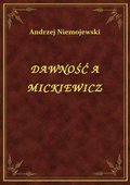 ebooki: Dawność A Mickiewicz - ebook