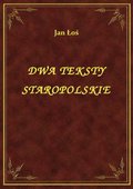 ebooki: Dwa Teksty Staropolskie - ebook