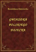 Gwiazdka Polskiego Dziecka - ebook