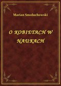 ebooki: O Kobietach W Naukach - ebook