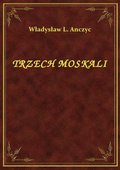 ebooki: Trzech Moskali - ebook