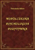 Współczesna Psychologija Pozytywna - ebook