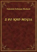 ebooki: Z Po Nad Mogił - ebook