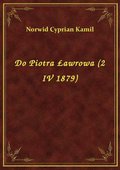 Do Piotra Ławrowa (2 IV 1879) - ebook