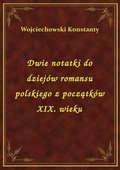 Dwie notatki do dziejów romansu polskiego z początków XIX. wieku - ebook