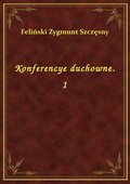 Konferencye duchowne. 1 - ebook