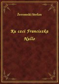 Ku czci Franciszka Nullo - ebook