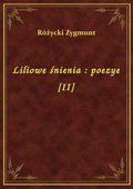 Liliowe śnienia : poezye [II] - ebook