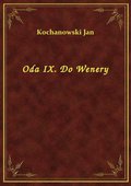 Oda IX. Do Wenery - ebook