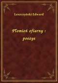 Płomień ofiarny : poezye - ebook