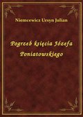 Pogrzeb księcia Józefa Poniatowskiego - ebook