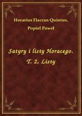 Satyry i listy Horacego. T. 2, Listy - ebook