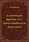 Ze Starżów pani Appelstein. T. 2 : powieść współczesna w dwóch tomach - ebook