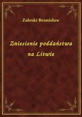 Zniesienie poddaństwa na Litwie - ebook