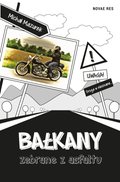 Bałkany zebrane z asfaltu - ebook