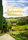 Wakacje i podróże: Nieznane Toskania i Romania - ebook