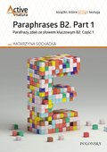 Języki i nauka języków: Paraphrases B2. Part 1. Parafrazy zdań ze słowem kluczowym B2. Część 1 - ebook