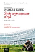 Robert Enke. Życie wypuszczone z rąk - ebook