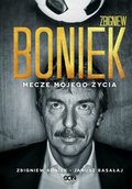 Zbigniew Boniek. Mecze mojego życia - ebook