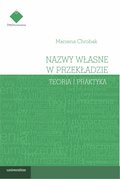 Literaturoznawstwo, językoznawstwo: Nazwy własne w przekładzie: teoria i praktyka - ebook