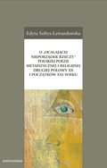 Inne: O „ocalającej nieporządek rzeczy” polskiej poezji metafizycznej i religijnej drugiej połowy XX i początków XXI wieku - ebook