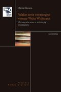 Polskie serie recepcyjne wierszy Walta Whitmana. Monografia wraz z antologią przekładów - ebook