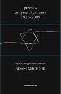 Przeciw antysemityzmowi 1936-2009 . Tom 1-3 - ebook