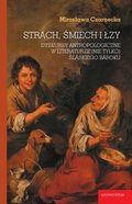 Strach, śmiech i łzy. Dyskursy antropologiczne w literaturze (nie tylko) śląskiego baroku - ebook
