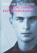 Miłość i śmierć Krzysztofa Kamila - ebook