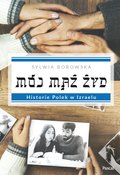 Inne: Mój mąż Żyd. Historie Polek w Izraelu - ebook