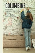 Dokument, literatura faktu, reportaże, biografie: Columbine. Strzały w amerykańskim liceum - ebook