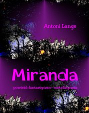 : Miranda - powieść fantastyczno-metafizyczna - ebook