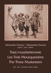 : Trzej muszkieterowie - Les Trois Mousquetaires - The Three Musketeers - ebook