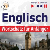 : Englisch Wortschatz für Anfänger. Hören & Lernen - audiobook